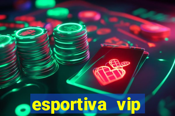 esportiva vip reclame aqui